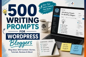 500 Writing Prompts for WordPress Bloggers