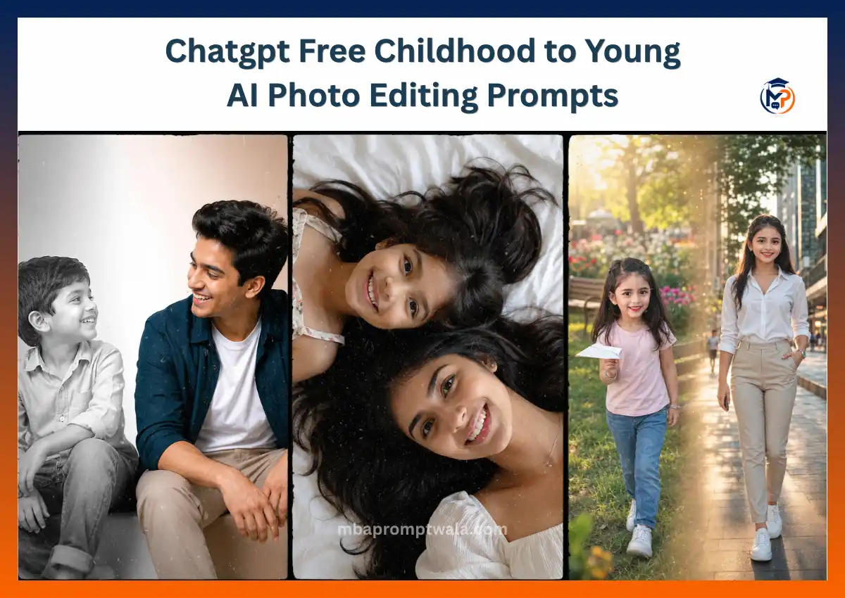 Chatgpt Free Childhood to Young AI Photo Editing Prompts