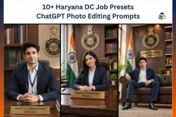 Haryana DC Job Presets ChatGPT Photo Editing Prompts